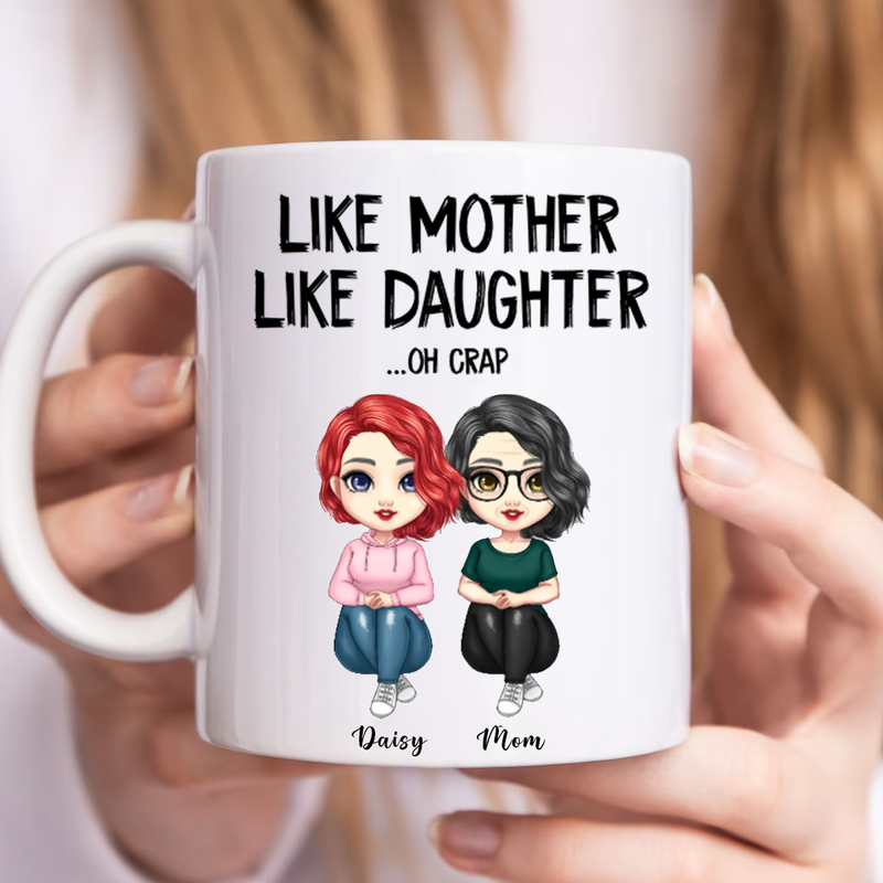 Like Mother Like Daughters Oh Crap - Personalized Mug - Makezbright Gifts