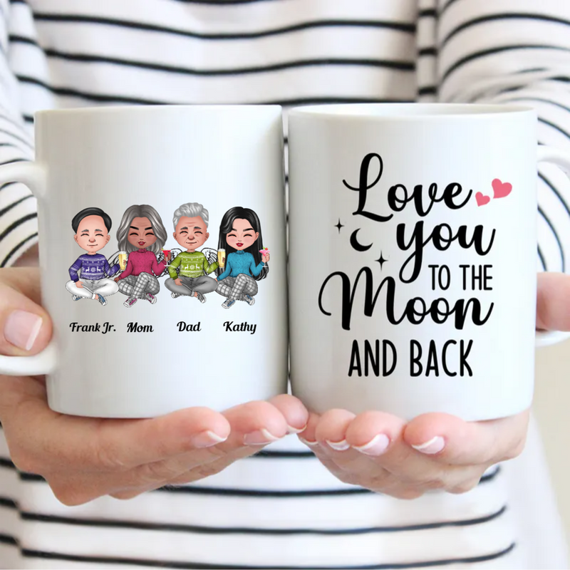 Family - Love You To The Moon And Back - Personalized Mug (NN)