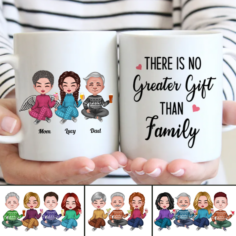 Family - There Is No Greater Gift Than Family - Personalized Mug (NN)