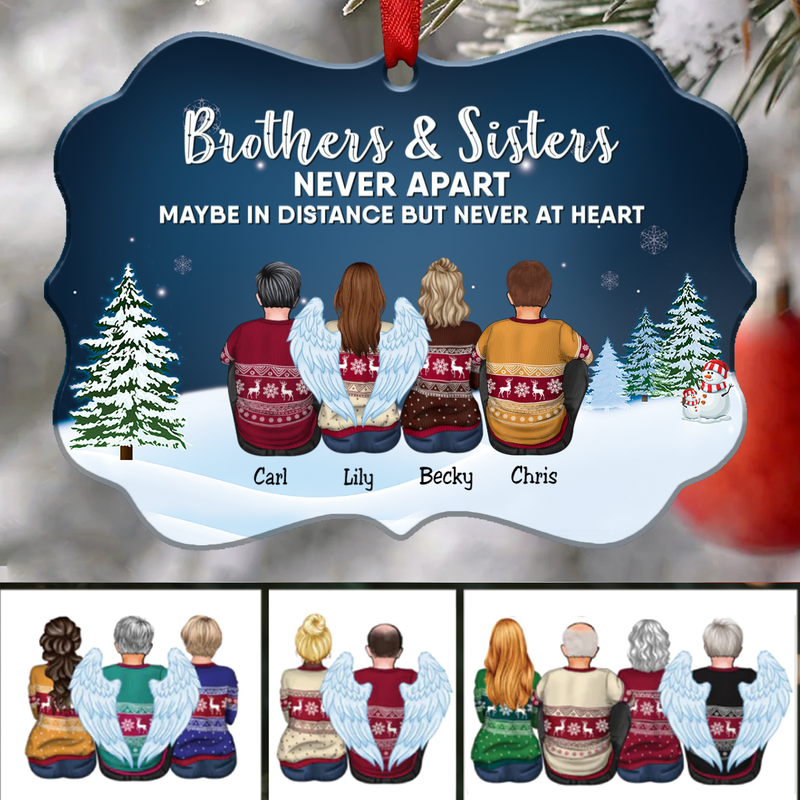 Family - Brothers & Sisters Never Apart Maybe In Distance But Never At Heart - Personalized Christmas Ornament - Makezbright Gifts