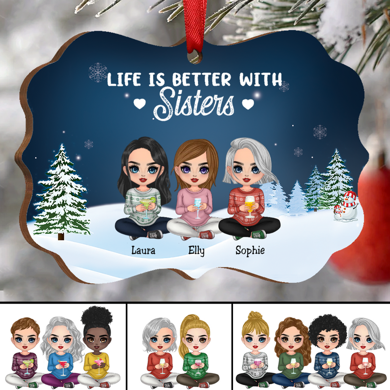 Sisters - Life Is Better With Sisters - Personalized Acrylic Ornament (Ver2)