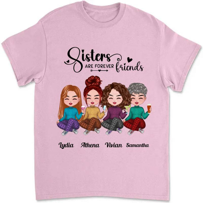Sisters - Sisters Are Forever Friends - Personalized T-Shirt
