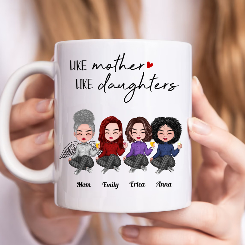 Family - Like Mother Like Daughters - Personalized Mug (NN)