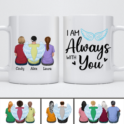 Family - I Am Always With You - Personalized Mug (Ver1) - Makezbright Gifts