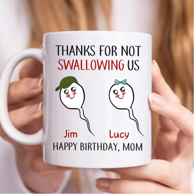 Mother - Thanks For Not Swallowing Us - Personalized Mug