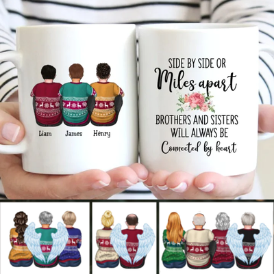 Side By Side Or Miles Apart Brothers And Sisters Will Always Be Connected By Heart - Personalized Mug - Makezbright Gifts