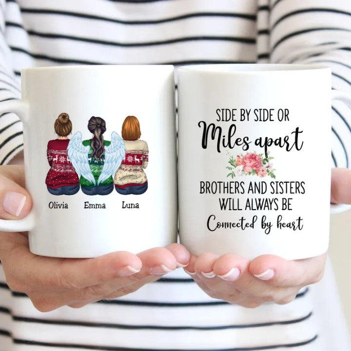 Side By Side Or Miles Apart Brothers And Sisters Will Always Be Connected By Heart - Personalized Mug