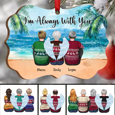 Custom Ornament - I’m Always With You - Personalized Christmas Ornament (ver3) - Makezbright Gifts