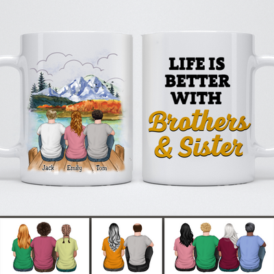 Family - Life Is Better With Brothers & Sisters - Personalized Mug (Ver 2) - Makezbright Gifts