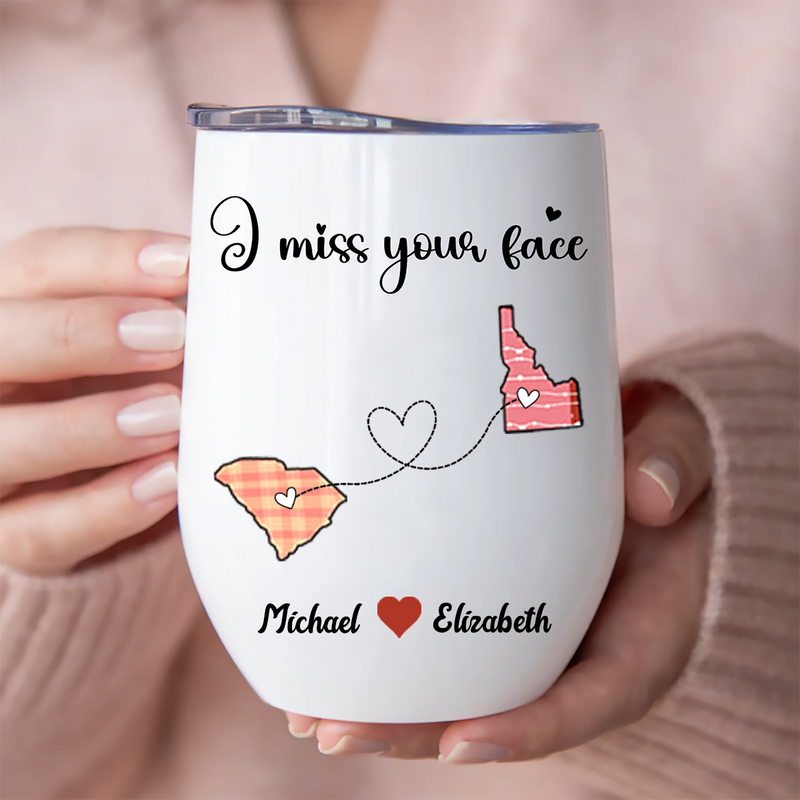 Best Friends - I Miss Your Face - Personalized Wine Tumbler
