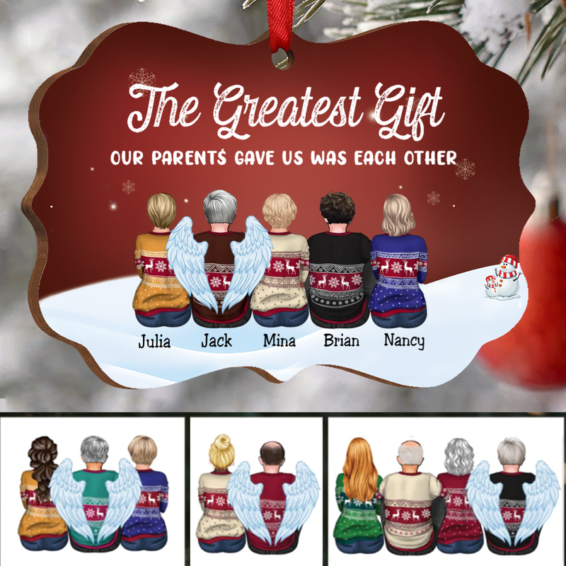 Family - The Greatest Gift Our Parents Gave Us Was Each Other - Personalized Christmas Ornament (Ver 2)