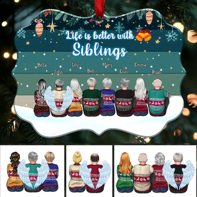 Family - Life Is Better With Siblings - Personalized Christmas Ornament (Ver 2) - Makezbright Gifts