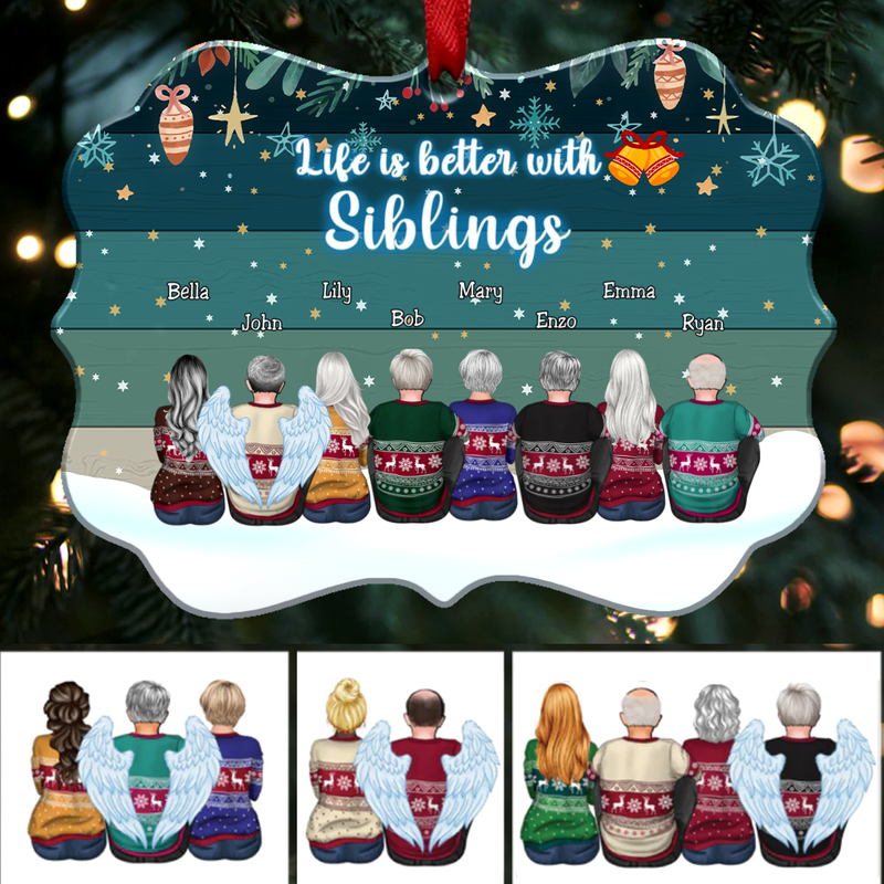 Family - Life Is Better With Siblings - Personalized Christmas Ornament (Ver 2)