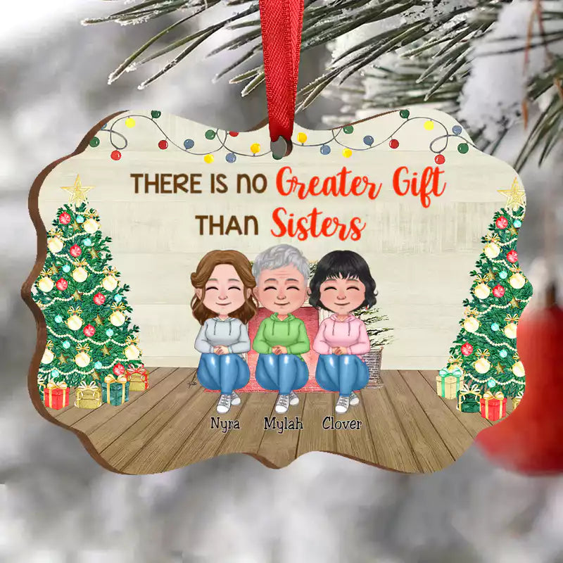 Sisters Ornament - There Is No Greater Gift Than Sisters - Personalized Christmas Ornament - Makezbright Gifts