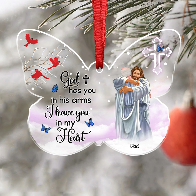 God Has You In His Arms I Have You In My Heart - Personalized Butterfly Acrylic Ornament - Makezbright Gifts