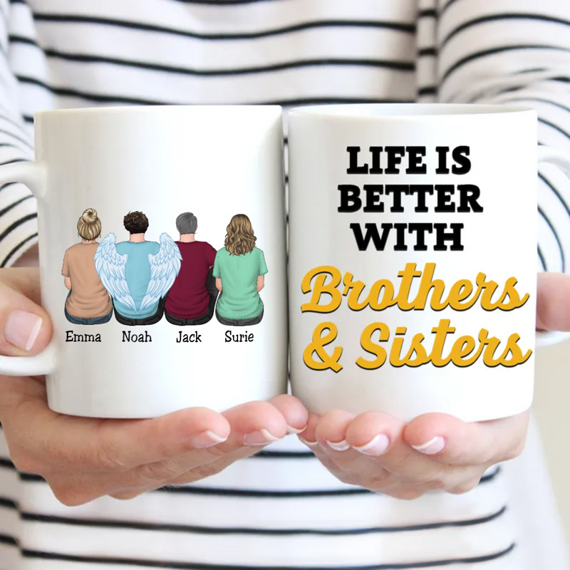 Family - Life Is Better With Brothers & Sisters - Personalized Mug (Ver 4)