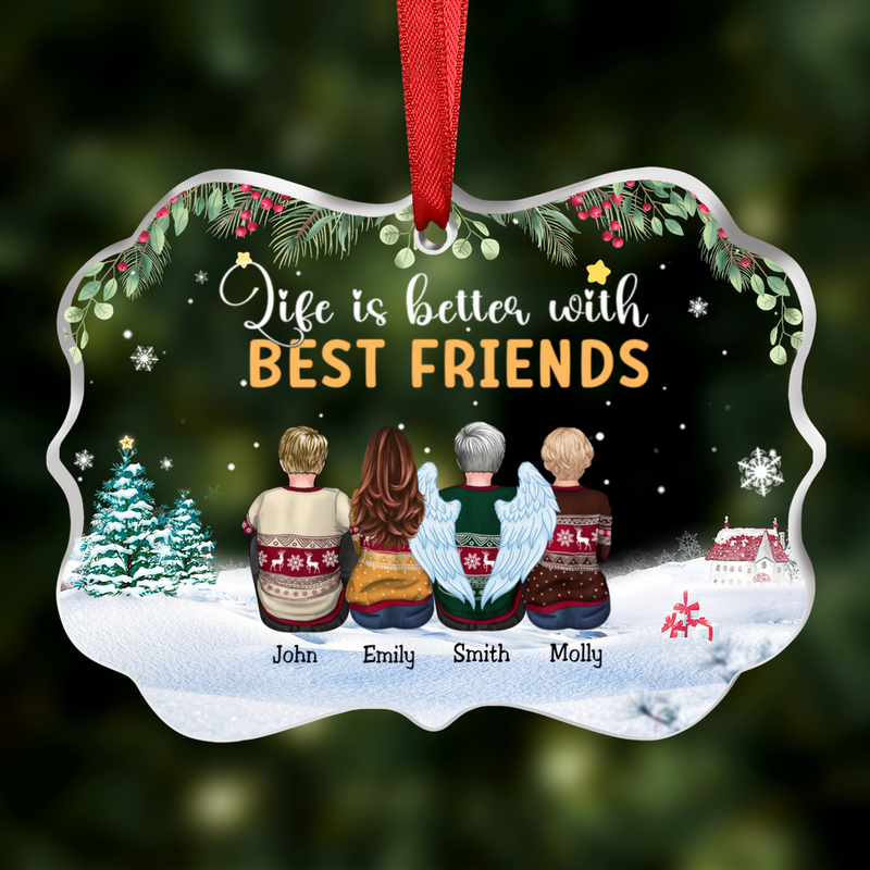 Friends - Life Is Better With Best Friends - Personalized Transparent Ornament - Makezbright Gifts