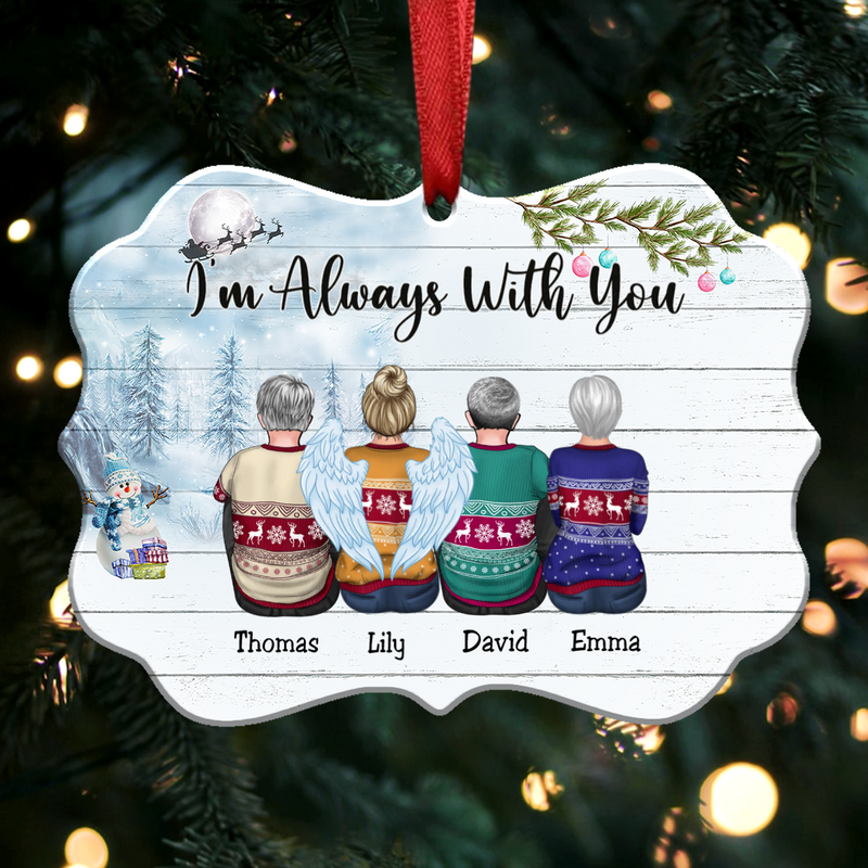 Custom Ornament - I’m Always With You - Personalized Christmas Ornament