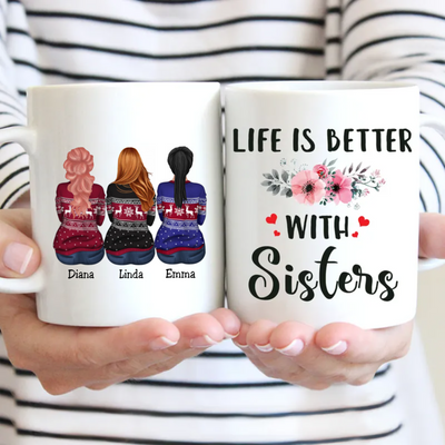 Life Is Better With Sisters (V3) - Personalized Mug Gift Idea - Makezbright Gifts