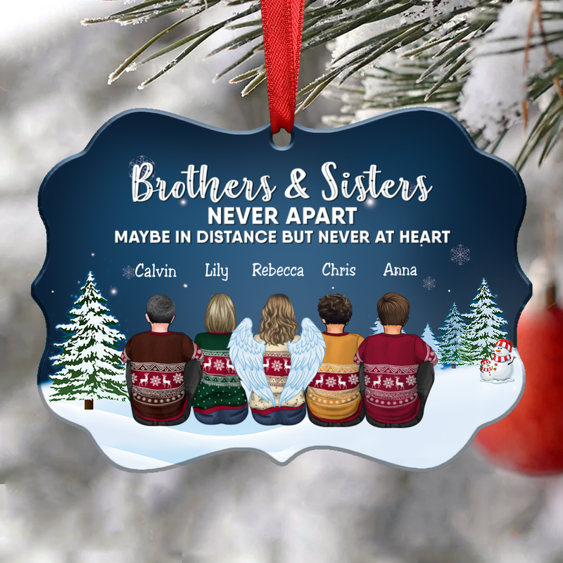 Family - Brothers & Sisters Never Apart Maybe In Distance But Never At Heart - Personalized Christmas Ornament