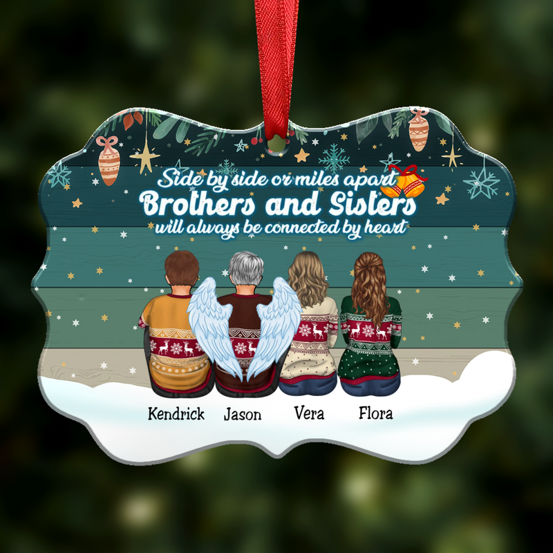 Side By Side Or Miles Apart Brothers And Sisters Will Always Be Connected By Heart - Personalized Christmas Ornament (Green)