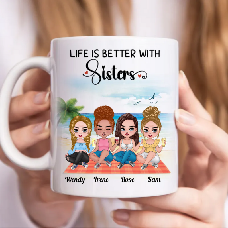 Sisters - Life Is Better With Sisters - Personalized Mug (BB)