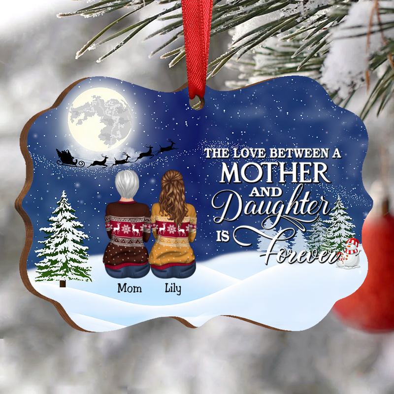 Christmas Ornament - The Love Between A Mother And Daughter Is Forever - Personalized Acrylic Ornament (Ver 2)