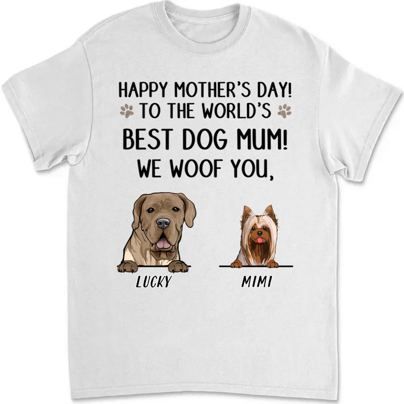 Dog Lovers - Best Dog Mom! We Woof You - Personalized Unisex T-Shirt