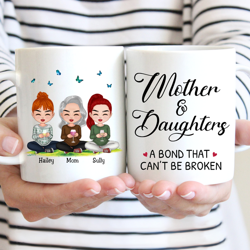 Family - Mother Daughter A Bond That Can‘t Be Broken - Personalized Mug (LL) V2