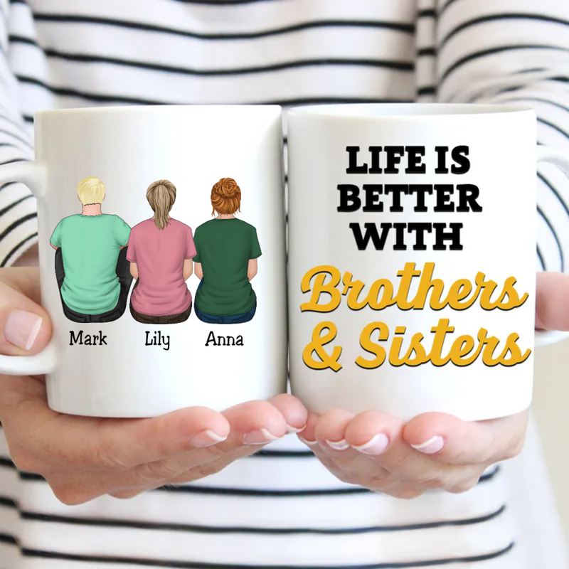 Family - Life Is Better With Brothers & Sisters - Personalized Mug (Ver 4) - Makezbright Gifts