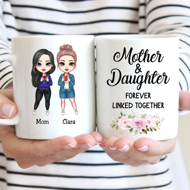 Mother - Mother & Daughter Forever Linked Together - Personalized Mug