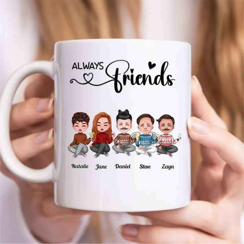Friends - Always Friends - Personalized Mug