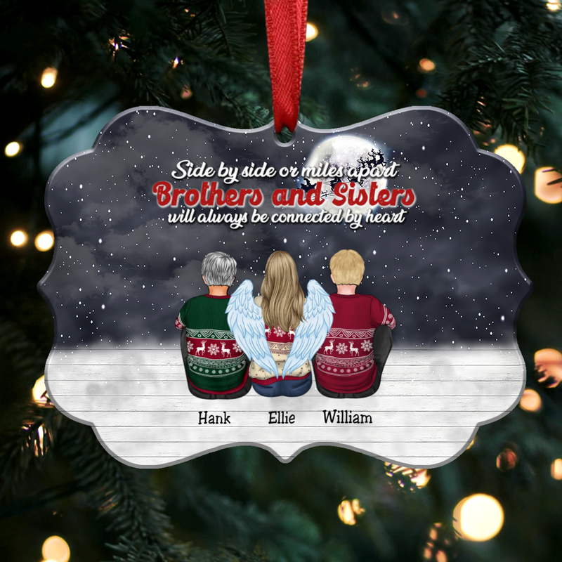 Side By Side Or Miles Apart Brothers And Sisters Will Always Be Connected By Heart - Personalized Christmas Ornament (FF3) - Makezbright Gifts