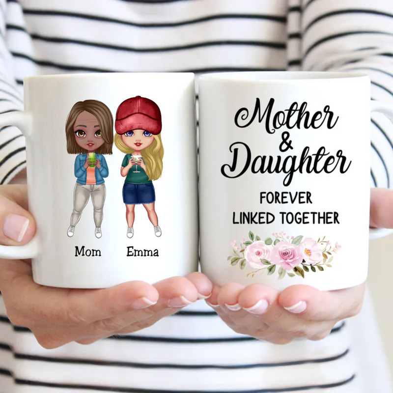 Mother - Mother & Daughter Forever Linked Together - Personalized Mug