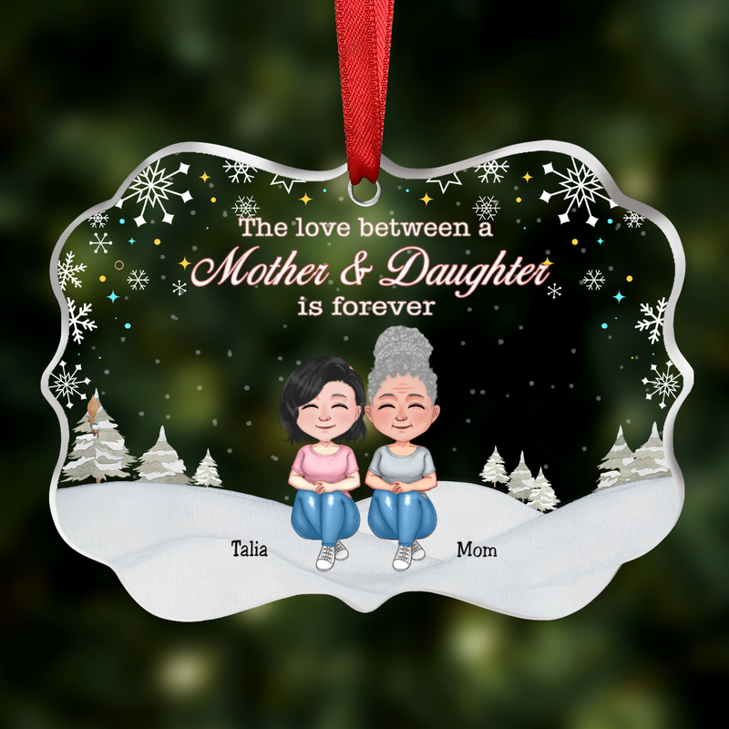 Mother & Daughter - The Love Between Mother And Daughter Is Forever - Personalized Transparent Ornament (Ver 2) - Makezbright Gifts
