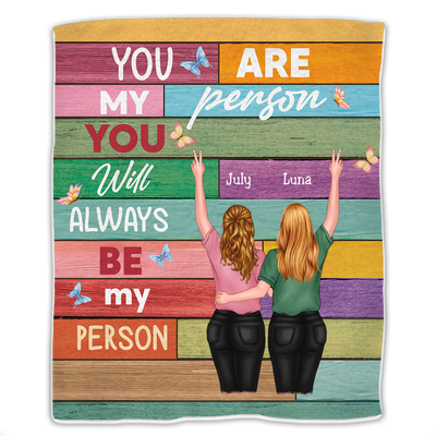 Sisters - You Are My Person You Will Always Be My Person - Personalized Blanket - Makezbright Gifts