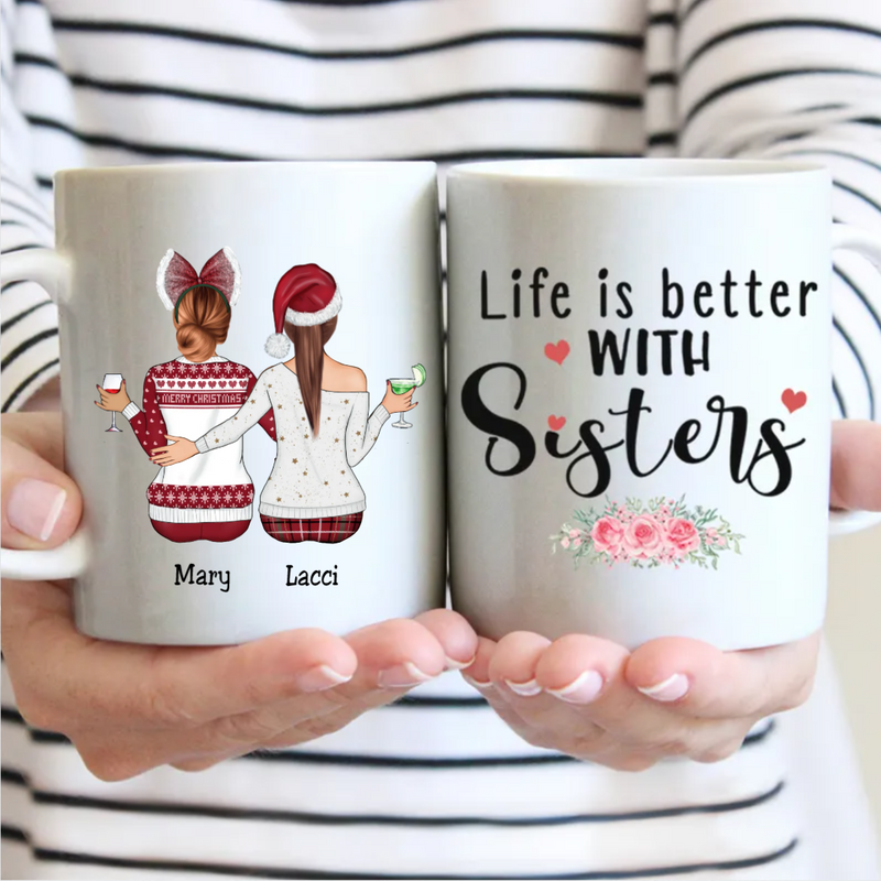 Life Is Better With Sisters - Personalized Mug - QN5RU