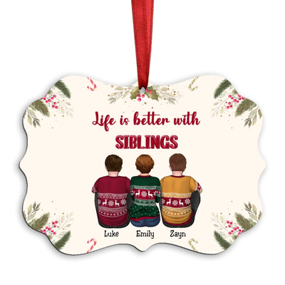 Family - Life Is Better With Siblings - Personalized Christmas Ornament - Makezbright Gifts