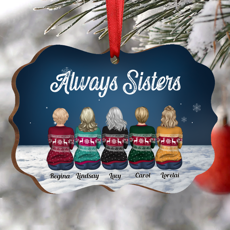 Sisters - Always Sisters - Personalized Acrylic Ornament - Makezbright Gifts