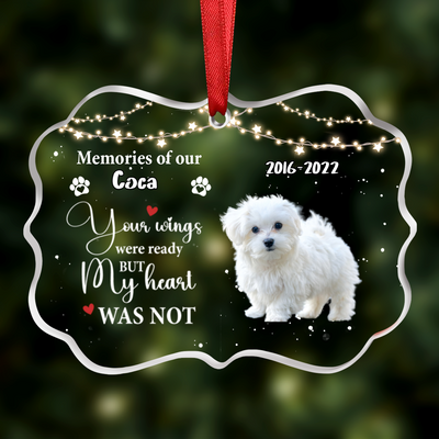 Pet Lovers - Your Wings Were Ready But My Heart Was Not - Personalized Acrylic Ornament - Makezbright Gifts