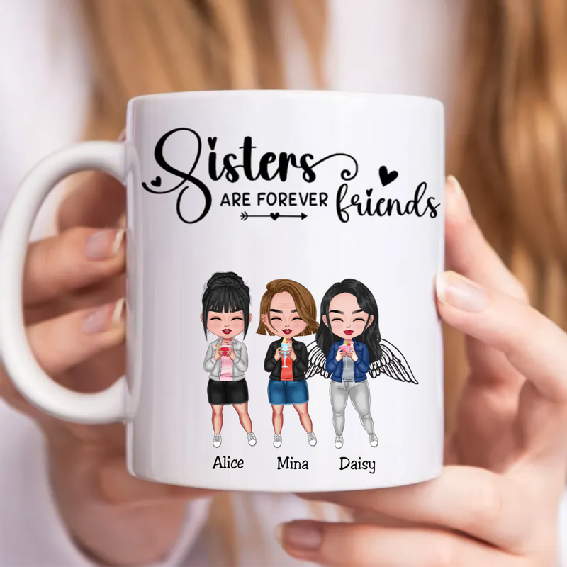 Sisters - Sisters Are Forever Friends - Personalized Mug (Ver. 3)