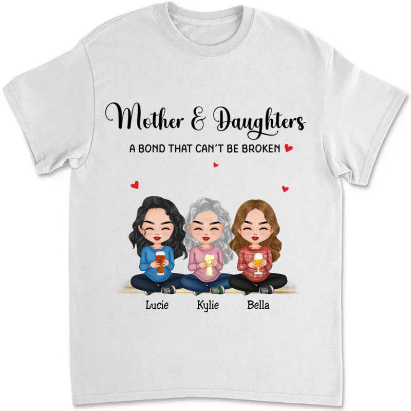 Family - Mother & Daughters A Bond That Cant Be Broken  - Personalized T-shirt