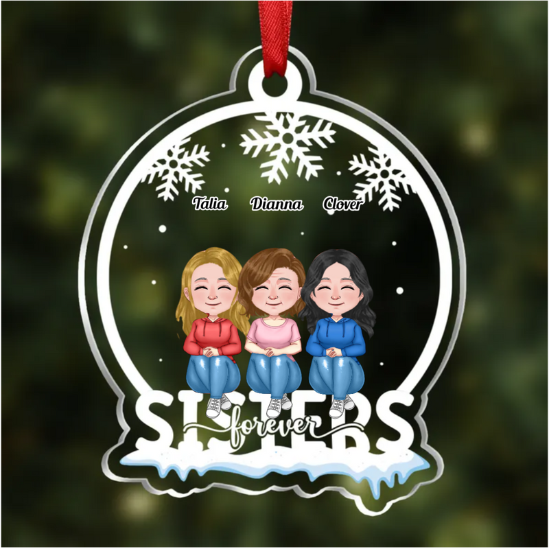 Sisters - Sisters Forever - Personalized Christmas Transparent Ornament (Ver 3)