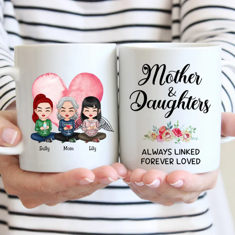 Family - Mother and Daughters Always Linked Forever Loved - Personalized Mug (LL)