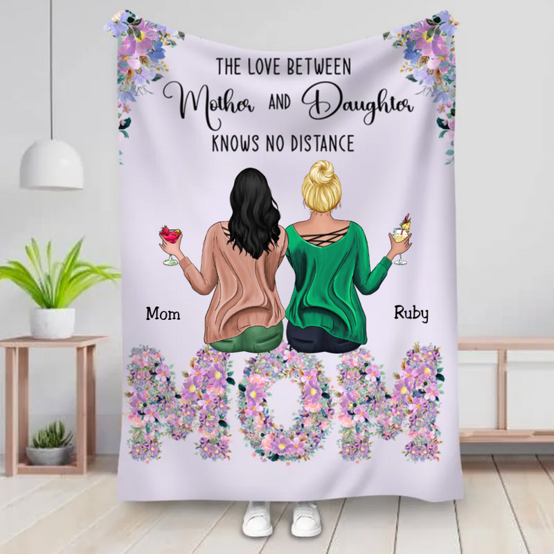 Family - The Love Between Mother & Daughters Knows No Distance - Personalized Blanket (Ver. 2)