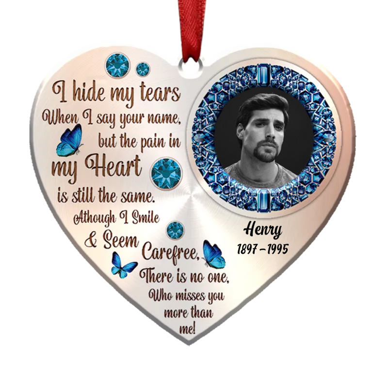 Memorial Gift - I Hide My Tears - Personalized Ornament - Makezbright Gifts