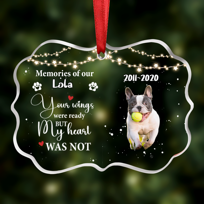 Pet Lovers - Your Wings Were Ready But My Heart Was Not - Personalized Acrylic Ornament - Makezbright Gifts