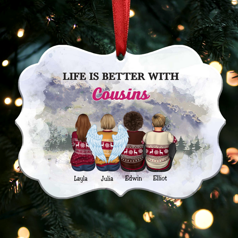 Family - Life Is Better With Cousins - Personalized Christmas Ornament - Makezbright Gifts