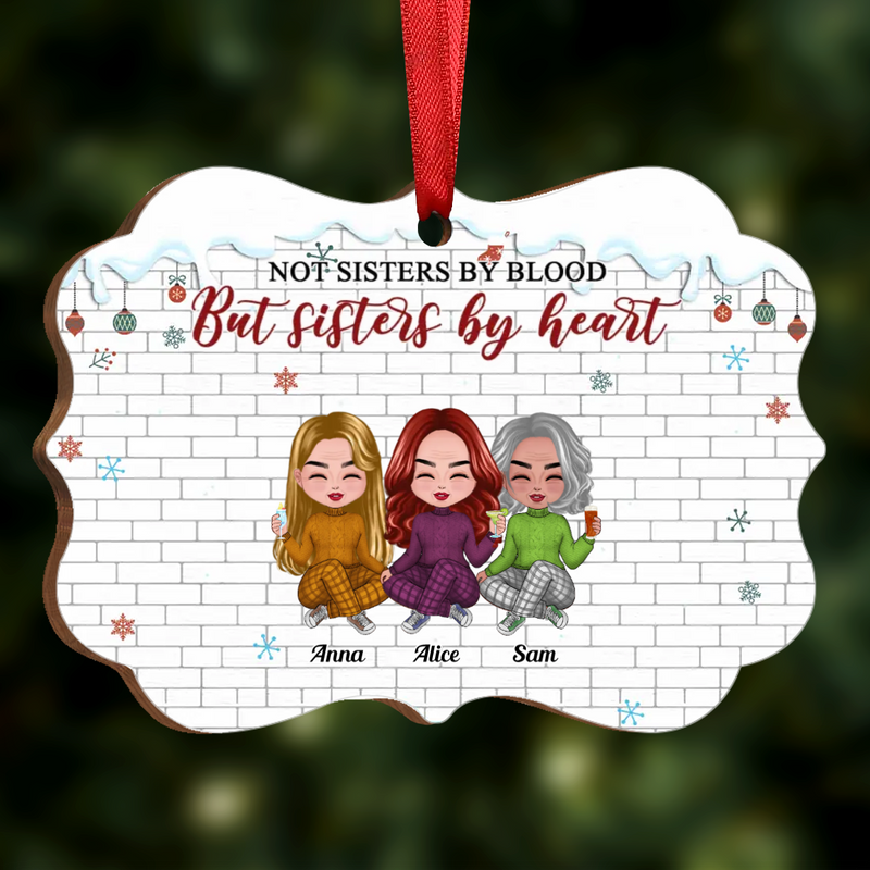 Sisters - Not Sisters By Blood But Sisters By Heart - Personalized Acrylic Ornament (Ver 2) - Makezbright Gifts
