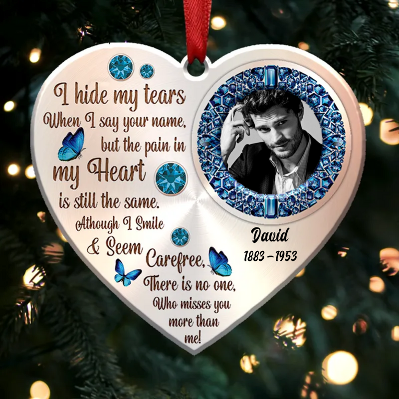 Memorial Gift - I Hide My Tears - Personalized Ornament - Makezbright Gifts